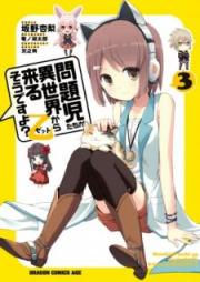 問題児たちが異世界から来るそうですよ？乙 raw 第01-03巻 [Mondaijitachi ga isekai kara kuru sodesuyo zetto vol 01-03]