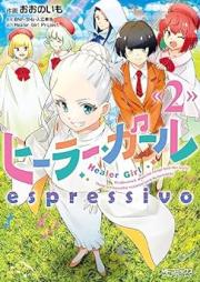 ヒーラー・ガール espressivo raw 第01-02巻 [Healer Girls espressivo vol 01-02]