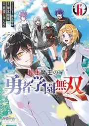 転生魔王の勇者学園無双 rarw raw 第01-06巻 [Tensei mao no yusha gakuen muso vol 01-06]