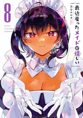 最近雇ったメイドが怪しい 第01-08巻 [Saikin yatotta meido ga ayashii vol 01-08]